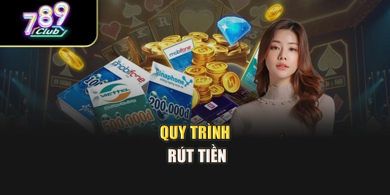 Quy trình rút tiền